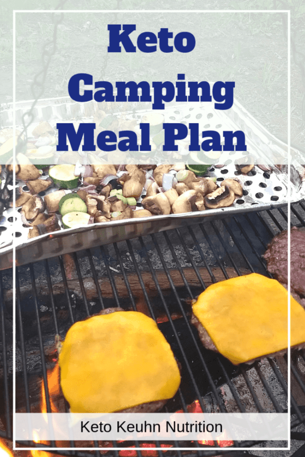 veggies and cheeseburgers on a camp fire with text stating keto camping meal plans.