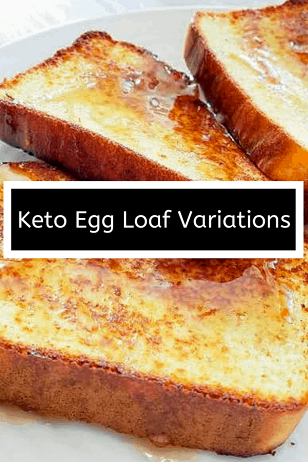 Best Ever Cookie Recipes - Keto Egg Loaf Recipe Variations: with video