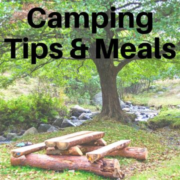 picknic table next to a tree with text stating camping tips and meals