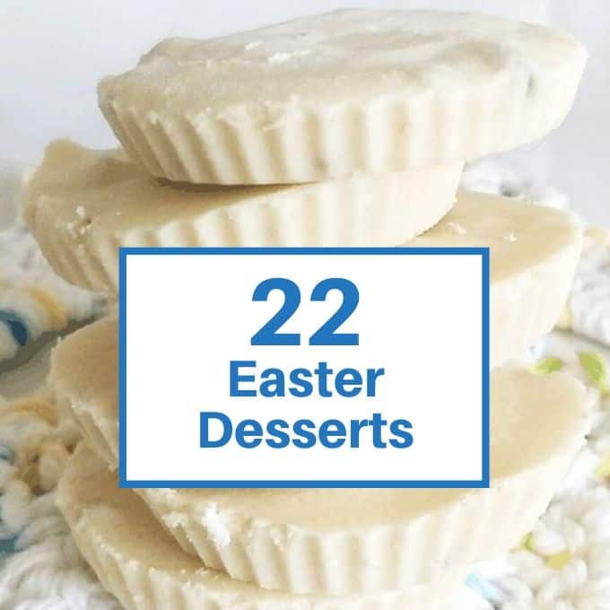 Copy of 22 easter desserts - 22 Keto Easter Desserts and Candy