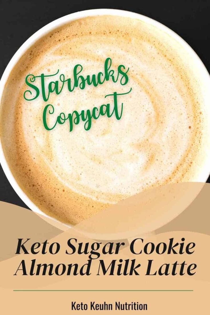 Keto Keuhn Nutrition 735x1103 - Keto Sugar Cookie Almond Milk Latte: Starbucks Copycat