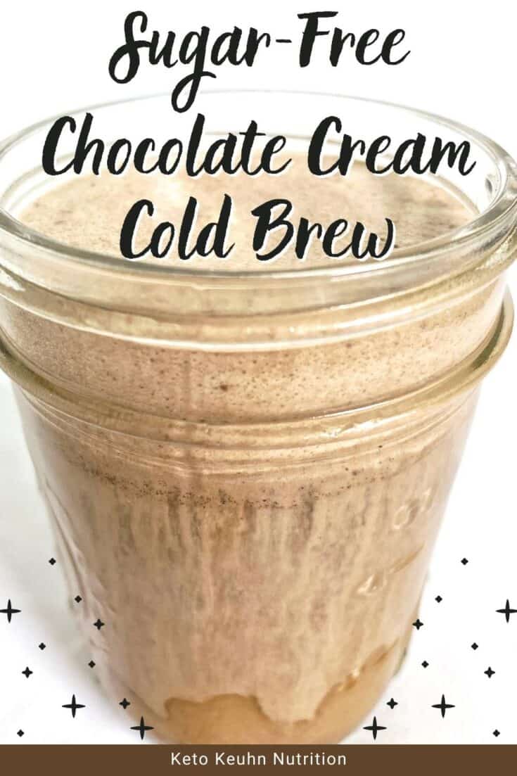 Choc cream cold brew Pin Image 735x1103 - Sugar-Free & Keto Chocolate Cream Cold Brew