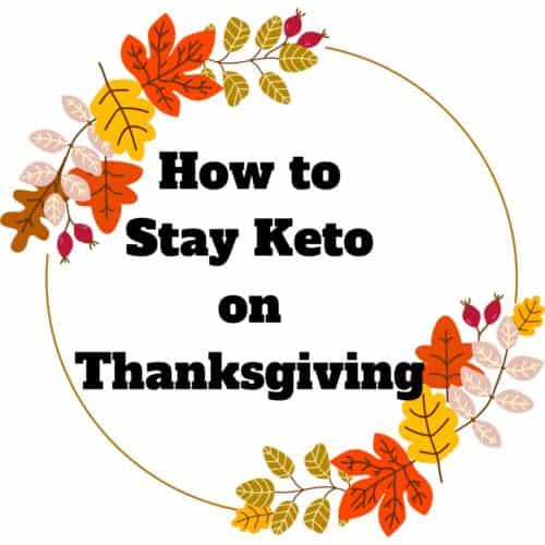 Keto Resources Stay keto on thanksgiving 500x500 - Keto Resources