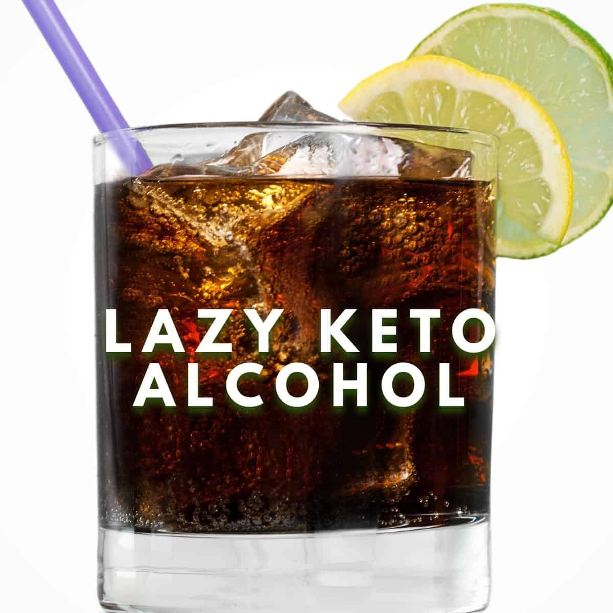 feature image - Lazy Keto Alcohols: Wines, Beers, Spirits, Cocktails & more